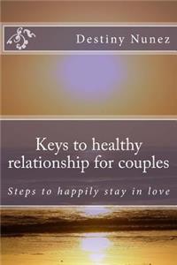 Keys to healthy relationship for couples