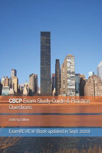 CBCP Exam Study Guide & Practice Questions 2018/19 Edition