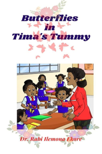 Butterflies in Tima's Tummy