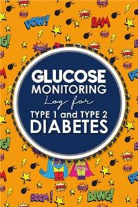 Glucose Monitoring Log for Type 1 and Type 2 Diabetes