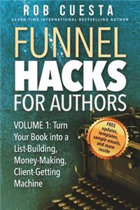 Funnel Hacks for Authors (Vol. 1)