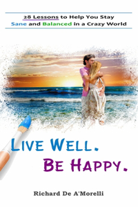 Live Well. Be Happy.