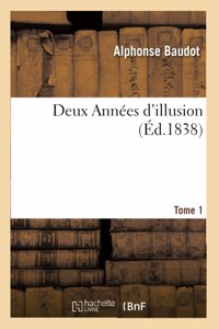 Deux Années d'Illusion