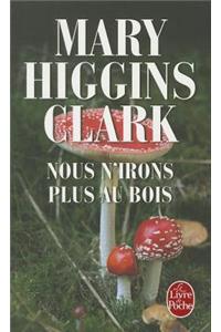 Nous n'Irons Plus Au Bois