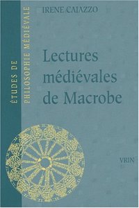 Lecture Medievales de Macrobe Les Glosae Colonienses Super Macrobium