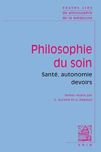 Textes Cles de Philosophie Du Soin