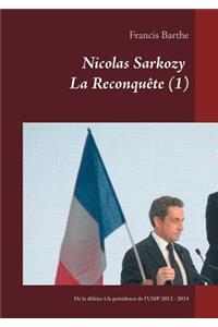 Nicolas Sarkozy La Reconquête (1)