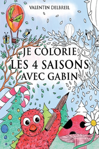 Je colorie les 4 saisons avec Gabin