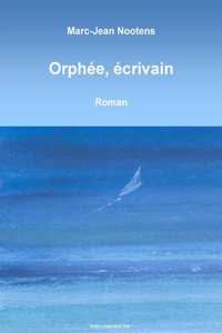 Orphee, Ecrivain