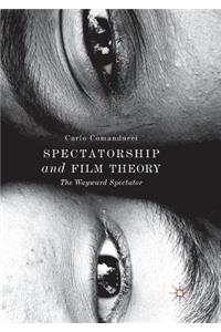 Spectatorship and Film Theory