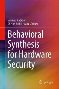 Behavioral Synthesis for Hardware Security