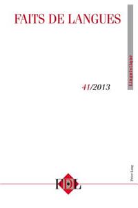 Faits de Langues. Vol. 41 - 1/2013