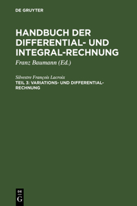 Handbuch der Differential- und Integral-Rechnung, Teil 3, Variations- und Differential- Rechnung