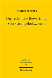 Die rechtliche Bewertung von Stromgebotszonen