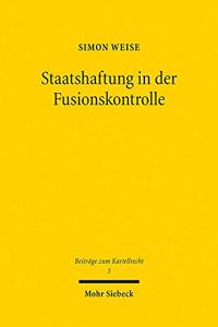 Staatshaftung in der Fusionskontrolle