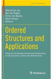 Ordered Structures and Applications