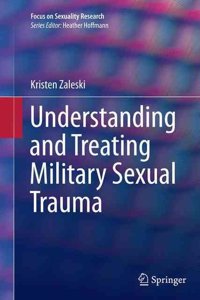 Understanding and Treating Military Sexual Trauma