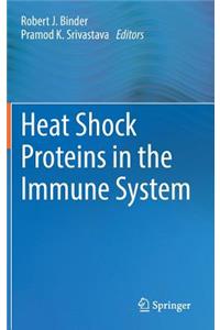 Heat Shock Proteins in the Immune System