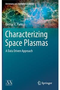 Characterizing Space Plasmas