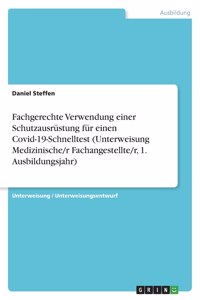 Fachgerechte Verwendung einer Schutzausrüstung für einen Covid-19-Schnelltest (Unterweisung Medizinische/r Fachangestellte/r, 1. Ausbildungsjahr)