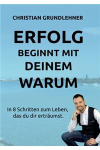 Erfolg beginnt mit deinem Warum