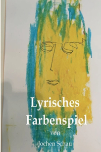 Lyrisches Farbenspiel