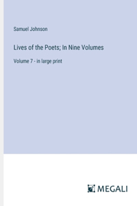 Lives of the Poets; In Nine Volumes