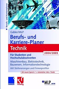 Gabler / Mlp Berufs- Und Karriere-Planer Technik 2004/2005