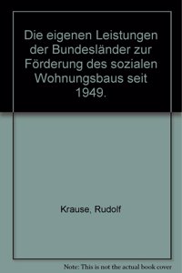 Die Eigenen Leistungen Der Bundeslander Zur Forderung Des Sozialen Wohnungsbaus Seit 1949