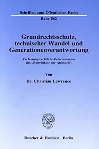 Grundrechtsschutz, Technischer Wandel Und Generationenverantwortung