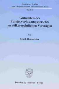 Gutachten Des Bundesverfassungsgerichts Zu Volkerrechtlichen Vertragen