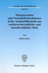 Margensysteme Und Verkaufsforderaktionen in Der Automobilbranche Aus Wettbewerbsrechtlicher Und Kartellrechtlicher Sicht