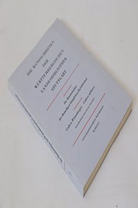 Die Handschriften Der Wurttembergischen Landesbibliothek Stuttgart / Die Handschriften Der Ehemaligen Koniglichen Hofbibliothek