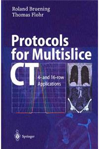 Protocols for Multislice CT