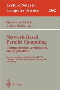 Network-Based Parallel Computing. Communication, Architecture, and Applications