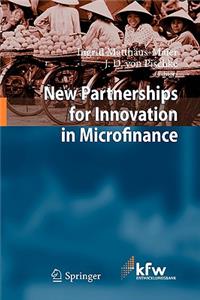 New Partnerships for Innovation in Microfinance