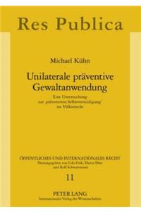 Unilaterale Praeventive Gewaltanwendung