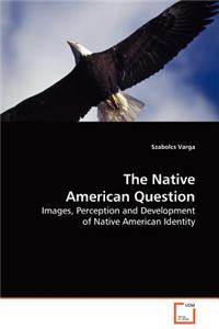 Native American Question