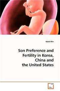 Son Preference and Fertility in Korea, China and the United States