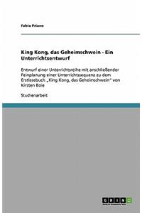 King Kong, das Geheimschwein - Ein Unterrichtsentwurf