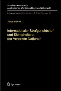 Internationaler Strafgerichtshof Und Sicherheitsrat Der Vereinten Nationen