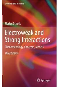 Electroweak and Strong Interactions