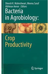 Bacteria in Agrobiology: Crop Productivity