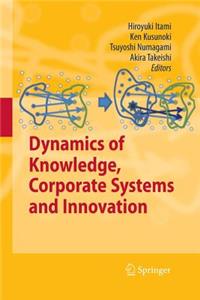 Dynamics of Knowledge, Corporate Systems and Innovation