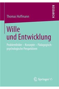 Wille Und Entwicklung