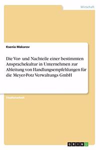 Vor- und Nachteile einer bestimmten Ansprachekultur in Unternehmen zur Ableitung von Handlungsempfehlungen für die Meyer-Potz Verwaltungs GmbH