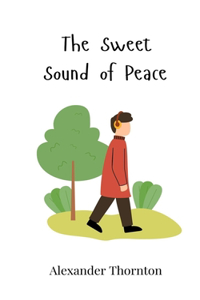 The Sweet Sound of Peace