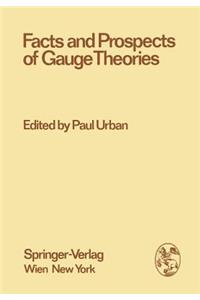 Facts and Prospects of Gauge Theories