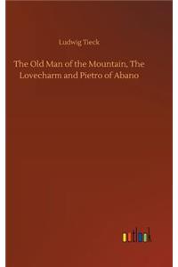 The Old Man of the Mountain, The Lovecharm and Pietro of Abano