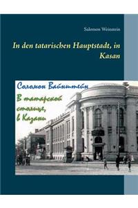 In den tatarischen Hauptstadt, in Kasan